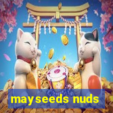 mayseeds nuds